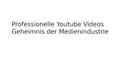 Professionelle Youtube Videos