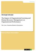 The Impact of Organizational Learning and Human Resource Management on Organizational Performance