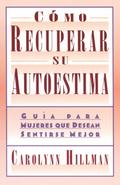 Como Recuperar Su Autoestima (Recovery of Your Self-Esteem)