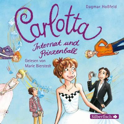 Carlotta - Internat und Prinzenball