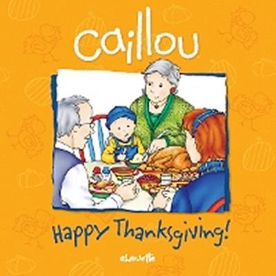 Caillou: Happy Thanksgiving!