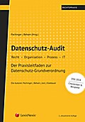 Datenschutz-Audit: Recht - Organisation - Prozess - IT (Rechtspraxis)
