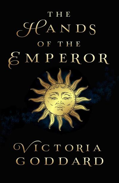 The Hands of the Emperor (Lays of the Hearth-Fire, #1)