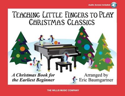 Teaching Little Fingers to Play Christmas Classics: Piano Solos with Optional Teacher Accompaniments [With CD (Audio)]