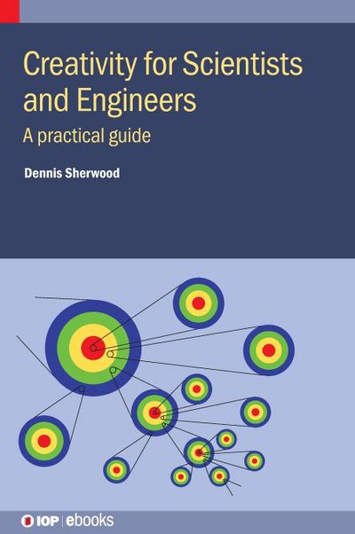 Creativity for Scientists and Engineers
