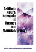 Artificial Neural Networks in Finance and Manufacturing