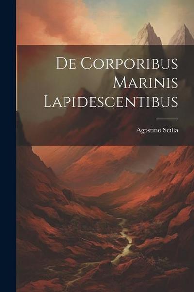 De Corporibus Marinis Lapidescentibus