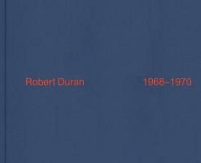 Robert Duran: 1968-1970