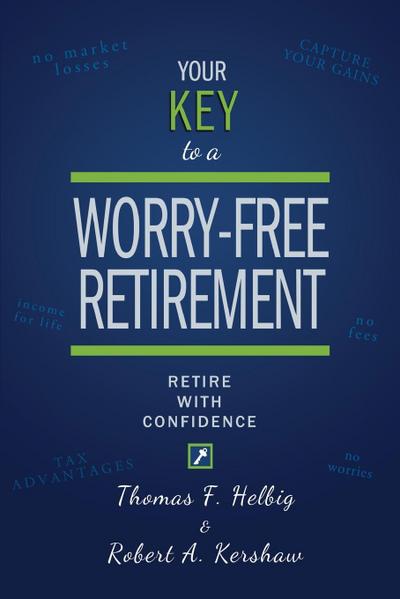 Your Key to a Worry-Free Retirement