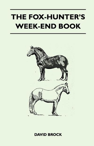 The Fox-Hunter’s Week-End Book