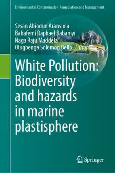 White Pollution: Biodiversity and hazards in marine plastisphere