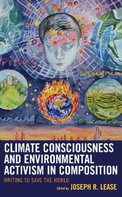 Climate Consciousness and Environmental Activism in Composition