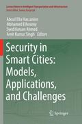 Security in Smart Cities: Models, Applications, an