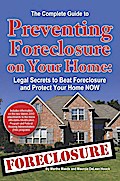 The Complete Guide to Preventing Foreclosure on Your Home