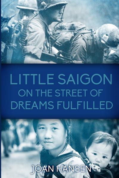 Little Saigon on the Street of Dreams Fulfilled