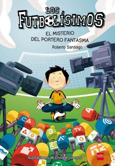 Los futbolísimos 3. El misterio del portero fantasma