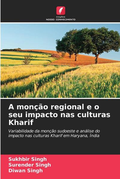 A monção regional e o seu impacto nas culturas Kharif