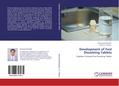 Development of  Fast Dissolving Tablets