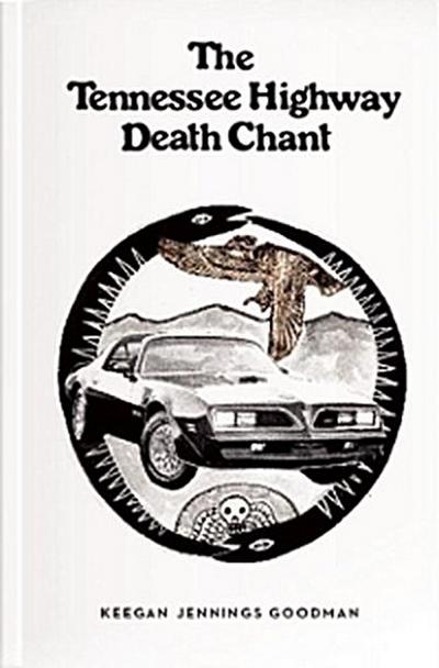 The Tennessee Highway Death Chant