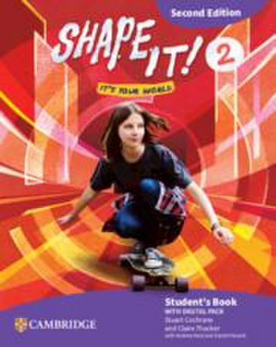 Shape It! Level 2 Student’s Book with Digital Pack Second Edition