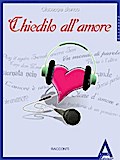Chiedilo all’amore