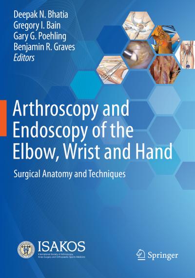 Arthroscopy and Endoscopy of the Elbow, Wrist and Hand