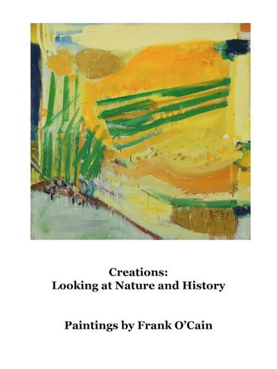 Creations: Looking at Nature and History