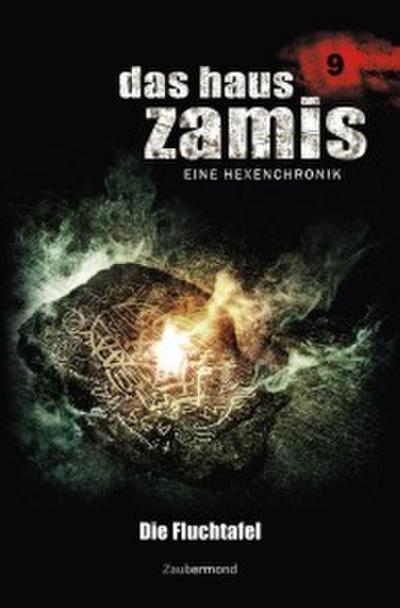 Das Haus Zamis 9 - Die Fluchtafel