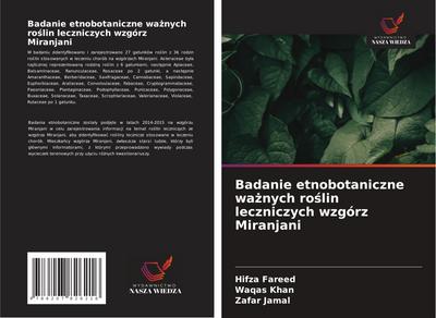 Badanie etnobotaniczne wa¿nych ro¿lin leczniczych wzgórz Miranjani