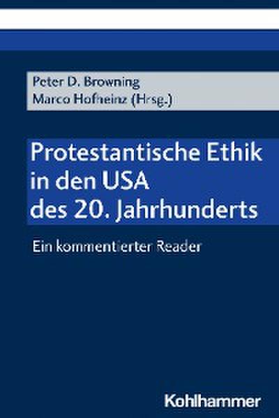 Protestantische Ethik in den USA des 20. Jahrhunderts