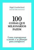 100 coisas que milionários fazem