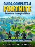 Guida Completa a Fortnite