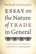 Essay on the Nature of Trade in General