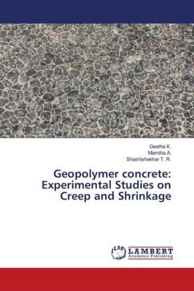 Geopolymer concrete: Experimental Studies on Creep and Shrinkage