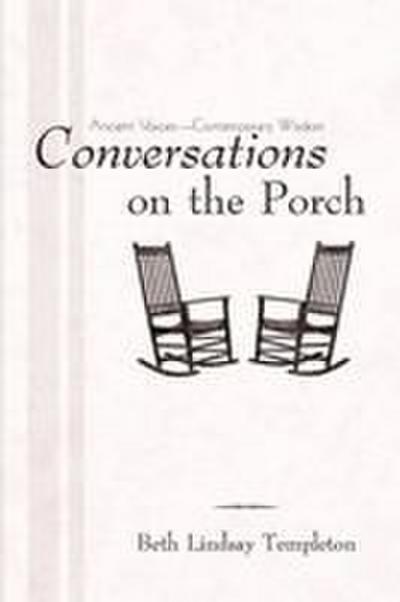 Conversations on the Porch