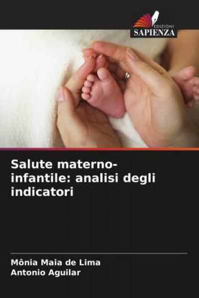Salute materno-infantile: analisi degli indicatori