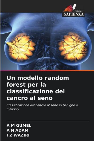 Un modello random forest per la classificazione del cancro al seno