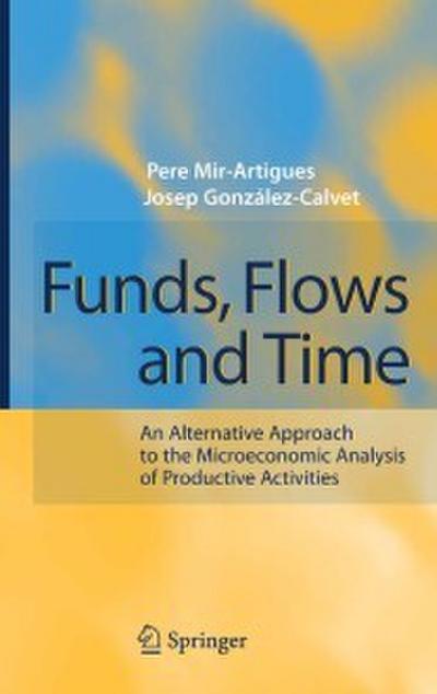 Funds, Flows and Time