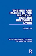 Themes and Images in the Medieval English Religious Lyric