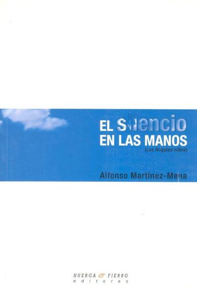 El silencio en las manos : los ángeles niños