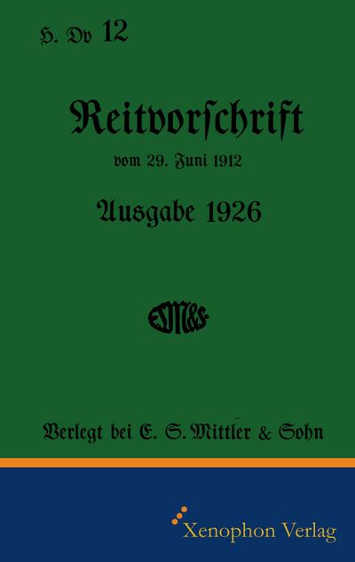 H. Dv. 12 Reitvorschrift 1926