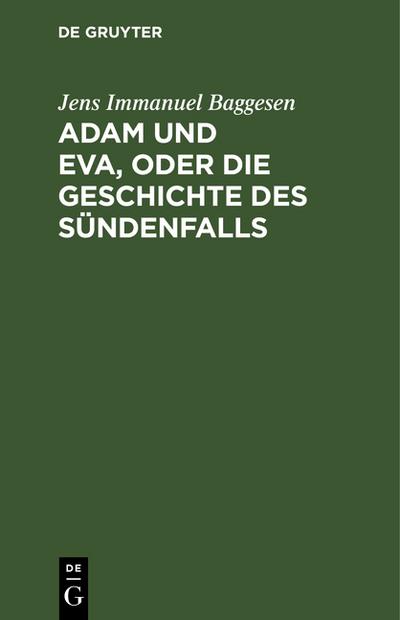Adam und Eva, oder die Geschichte des Sündenfalls