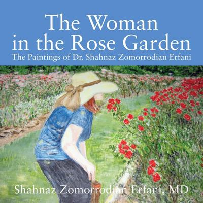 The Woman in the Rose Garden