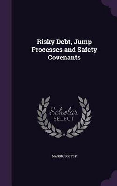 Risky Debt, Jump Processes and Safety Covenants