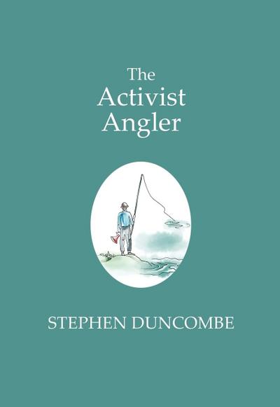 The Activist Angler