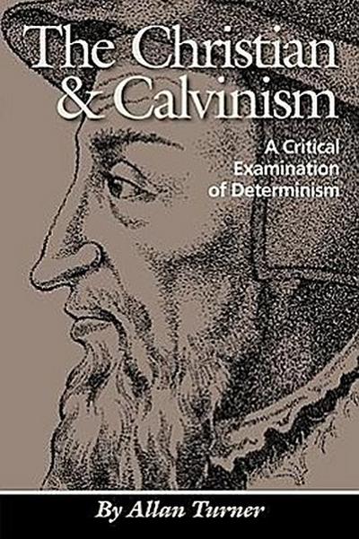 The Christian & Calvinism