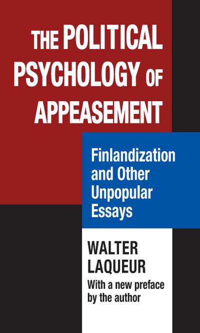The Political Psychology of Appeasement