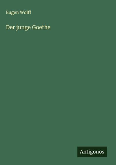 Der junge Goethe