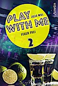 Play with me 2: Feuer frei