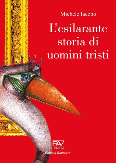 L’ esilarante storia di uomini tristi